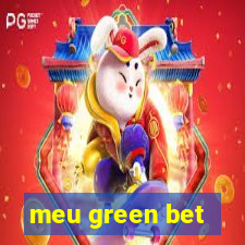 meu green bet